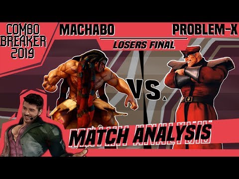 SFV AE Match Analysis: Combo Breaker 2019 LOSERS FINAL - Machabo vs. Problem-X