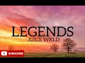 Juice Wrld - Legends(lyrics)