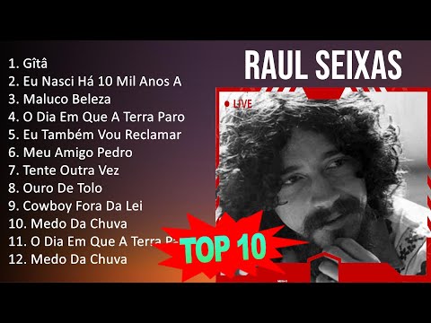 R a u l S e i x a s 2023 - 10 Sucessos - 10 Grandes Exitos