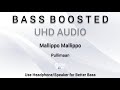 Mallipoo Mallipoo Pulliman Bass Boosted UHD Audio SPK BASS