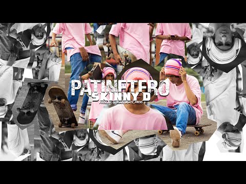 Skinny D - Patinetero (Vídeo Oficial)