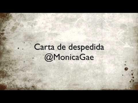Mónica Gae - Carta de despedida.