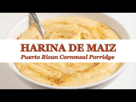 Harina de Maiz (Puerto Rican Cornmeal Porridge)