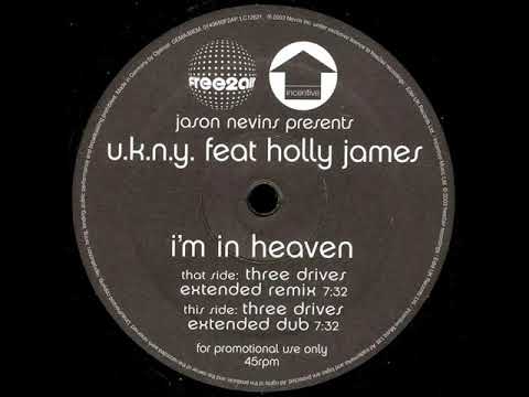 U.K.N.Y. feat. Holly James - I'm In Heaven (Three Drives Extended Dub) [2003]