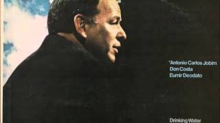 Frank Sinatra &amp; Antonio Carlos Jobim - Drinking Water (Aqua de Beber)