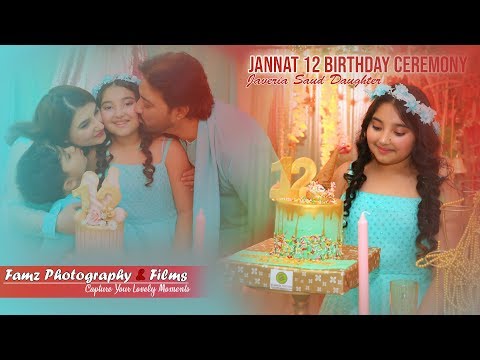 Javeria & Saud's Daughter Jannat 12th Birthday