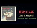 Terri Clark - Away In A Manger ft. Pam Tillis & Suzy Bogguss (Lyric Video)