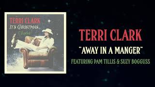 Terri Clark - Away In A Manger ft. Pam Tillis &amp; Suzy Bogguss (Lyric Video)