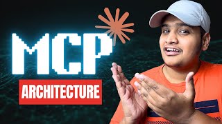 MCP Architecture Explained | Model Context Protocol