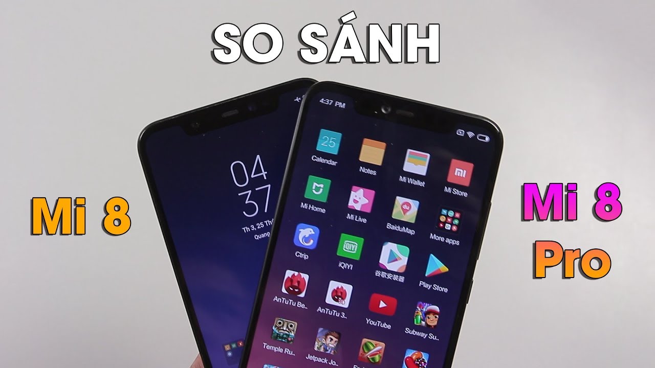 Sự khác biệt giữa Xiaomi Mi 8 và Mi 8 Pro