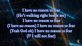 JJ Hairston &amp; Youthful Praise -No Reason To Fear | Lyrics