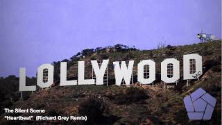 The Silent Scene - Heartbeat (Richard Grey Remix)