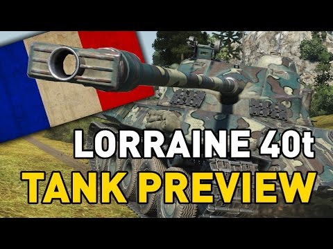 World of Tanks || Lorraine 40t - Tank Preview