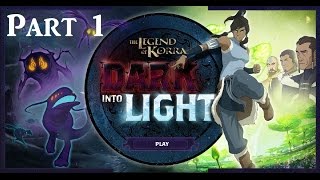 Legend of Korra: Dark into Light - Part 1