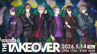 【ライブ本編】VACHSS LIVE “THE TAKEOVER” / 無料パート #VACHSS_LIVE