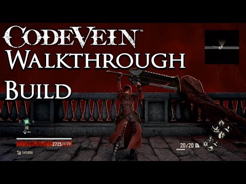 Code Vein - Walkthrough Build - Conquer the Game with Ease