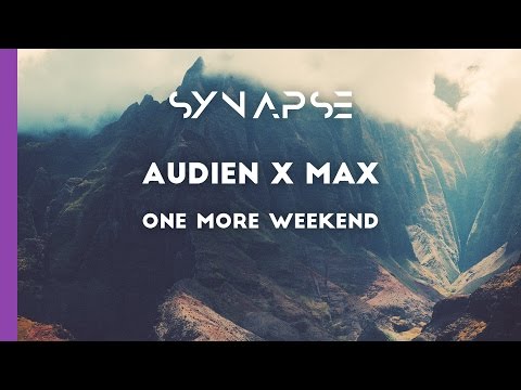 Audien x MAX - One More Weekend