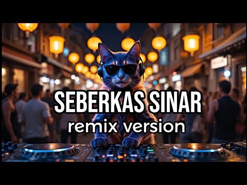Seberkas Sinar – Remix Version | Cover DJ Remix