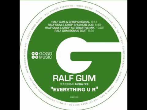 Akira Dee Featuring Ralf Gum ~ Everything U R {Ralf Gum's And CrisP's Alternative Remix}