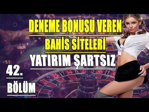 Deneme Bonusu Veren Yeni Bahis Siteleri