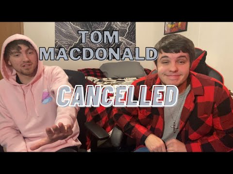 Tom MacDonald - Cancelled (Reaction!!!)