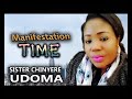 Manifestation Time by Chinyere Udoma