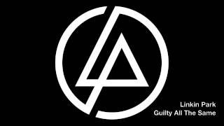 LINKIN PARK - GUILTY ALL THE SAME / XO STEREO - SHOW AND TELL