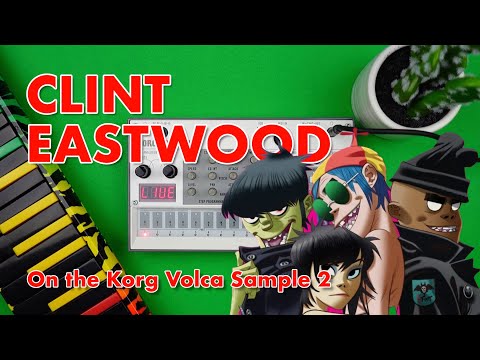 Clint Eastwood - Gorillaz (Korg Volca Sample 2 Cover)