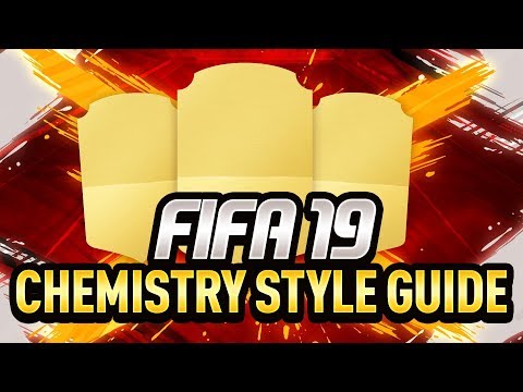 FIFA 19 CHEMISTRY STYLES HOW DO THEY WORK