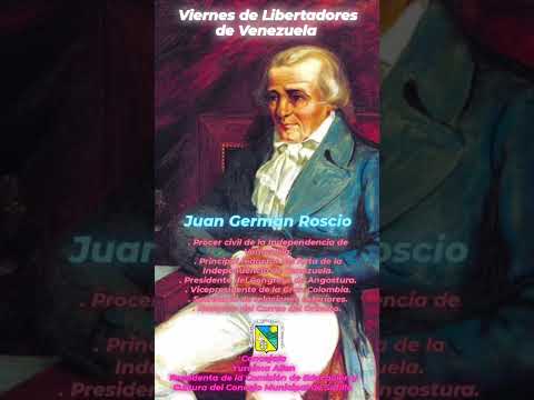 Viernes de Libertadores de Venezuela. Juan Germán Roscio. Prócer civil de la Independencia.
