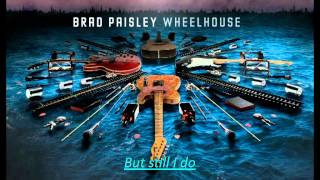 Brad Paisley Pressing On A Bruise