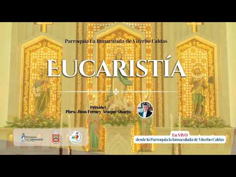 EUCARISTÍA   VIERNES  X SEMANA DEL TIEMPO ORDINARIO. 12  JUNIO DE 2026 PARROQUIA LA INMACULADA