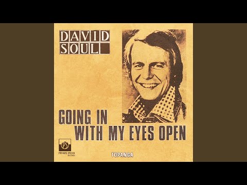 Going In With My Eyes Open by David Soul