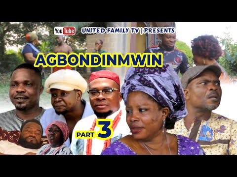 AGBONDINMWIN PART 3 LATEST 2023 EDO MOVIES