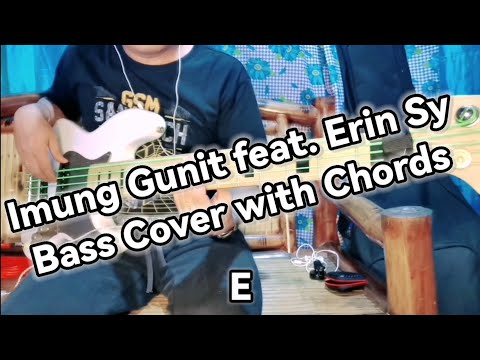 Imung Gunit feat. Erin Sy Bass Cover with Chords