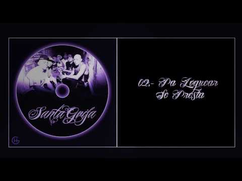 02.- Pa Loquear Se Presta - Santa Grifa (Santos Grifos VOL.1)