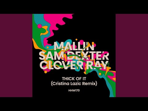 Thick Of It (Cristina Lazic Extended Remix)