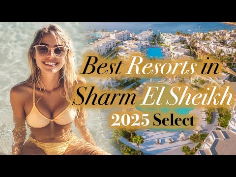 Best All Inclusive Resorts in Sharm El Sheikh — 2025 Select