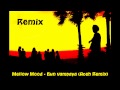 Mellow Mood - Bun vampaya (Aceh Remix) [Drum ...