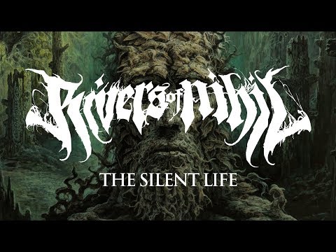 Rivers of Nihil - The Silent Life (OFFICIAL)