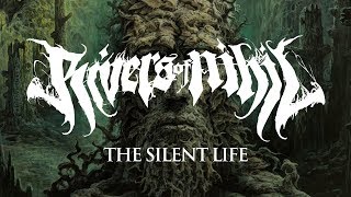 Rivers of Nihil &quot;The Silent Life&quot; (OFFICIAL)
