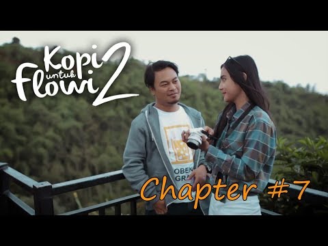 kopi-untuk-flowi-2-short-movie-chapter-7