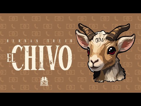 Hernan Trejo - El Chivo [Official Video]