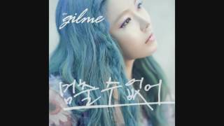 Gilme - 멈출 수 없어 Can't Stop [Single]