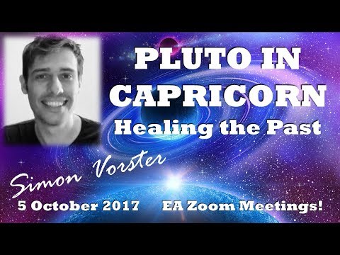 SÏmÕn Vorster - PLUTO IN CAPRICORN - HEALING THE PAST