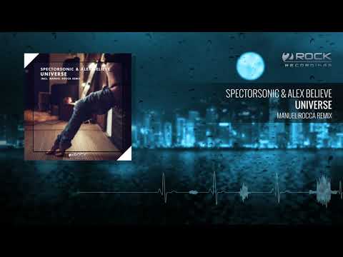 Spectorsonic & Alex BELIEVE - Universe (Manuel Rocca Remix) (OUT NOW)