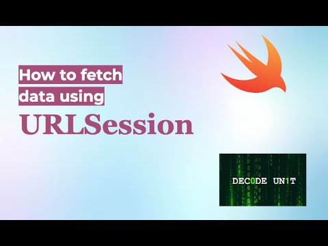 How to fetch data using URLSession in Swift | iOS | Decode Unit