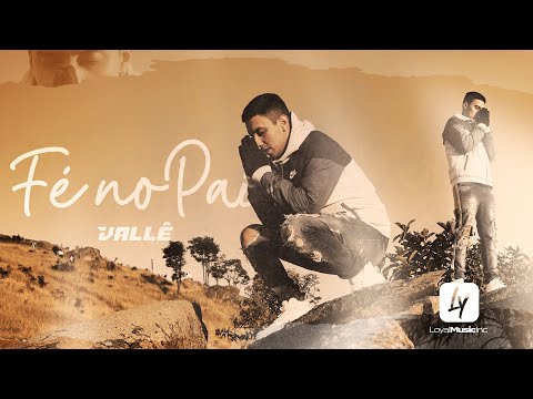 Mc Vallê - Fé no Pai (Prod. Jorgin) Clipe Oficial 2022
