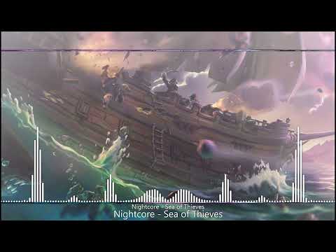 Nightcore - Sea of Thieves