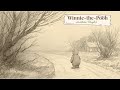 Winnie The Pooh Growing Up Is A Quiet Goodbye A Playlist